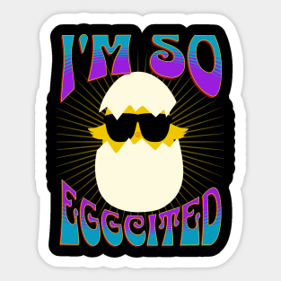 Egg with Sunglasses – So Eggcited Sticker